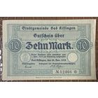 Банкнота 10 марок 1918 год. Бад-Киссинген. Веймарская республика.
