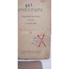 Книга на польском языке Kazimierz Krol ',,Parsywal''1929г.