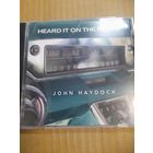 JOHN HAYDOCK  ( a la DIRE STRAITS)  " HEARD IT ON THE RADIO" CD 2025
