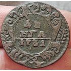 Деньга 1731 года ОДНА ЧЕРТА