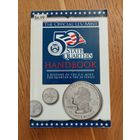 50 State Quarters. Handbook. A history of the U.S. mint Квотер