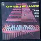 Milt Jackson, Frank Wess, Kenny Clarke, Hank Jones, Eddie Jones – Opus De Jazz / JAPAN 1976 (Promo)