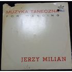 Jerzy Milian – Muzyka Taneczna / For Dancing