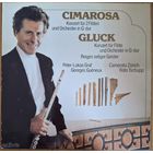Cimarosa, Gluck – Konzert Fur 2 Floten Und Orchester In G-Dur / Konzert Fur Flote Und Orchester In G-Dur / Reigen Seliger Geister