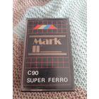 Кассета  Mark II C90 SUPER FERRO.