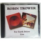 CD Robin Trower - For Earth Below / Live
