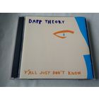 Dapp Theory – Y'all Just Don't Know