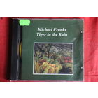 Michael Franks - Tiger In The Rain (1997, CD)