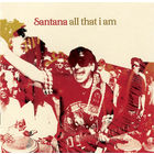 Santana All That I Am