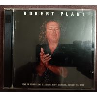 ROBERT PLANT (Led Zeppelin) - Live in Olimpiysky Stadium, Kiev,Ukraine, august 14,2003,2CD