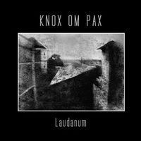 Knox Om Pax - Laudanum CD