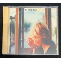 The Hang Ups – So We Go / USA