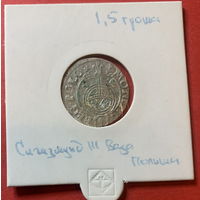 Сигизмунд 3, 1,5 грош