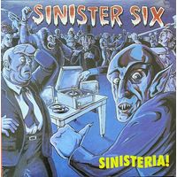 Sinister Six – Sinisteria! / USA 1997