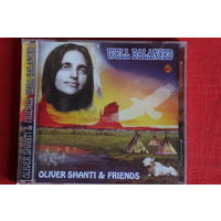 Oliver Shanti & Friends - Well Balanced (1999, CD)