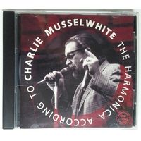 CD Charlie Musselwhite – The Harmonica According To Charlie Musselwhite (1994) Country Blues, Harmonica Blues