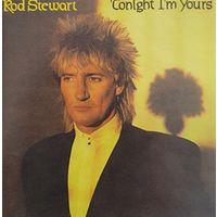 Rod Stewart,Tonight I'm Yours,Russia,1981г.Отличный диск!