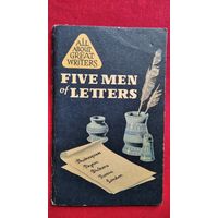Five men of letters // Книга на английском языке