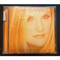 CD,(USA) Trisha Yearwood – Where Your Road Leads
