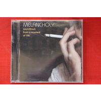 Various - Melancholy. Soundtrack From A Moment Of Life (2002, CD)