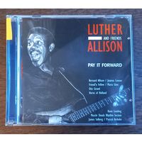 Luther Allison and Friends - Pay It Forward