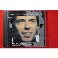 Jacques Brel – Ne Me Quitte Pas (1988, CD)