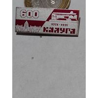 Значок " Калуга 600 лет "