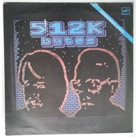 LP Андрей Родионов & Борис Тихомиров – 512 Кбайт - Компьютерная Музыка (1988) Electronic, Synth-pop