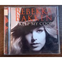 Rebekka Bakken - I Keep My Cool