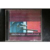 Electronic Eye – Closed Circuit (1994, 2xCD)