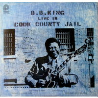 B.B. King – Live In Cook County Jail, LP, USA 1978