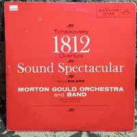Morton Gould Orchestra and Band - П. Чайковский. Увертюра "1812 год" / М. Равель. Болеро - RCA Victor, USA - 1959 г.