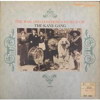 The Kane Gang – The Bad And Lowdown World Of The Kane Gang / UK 1985