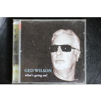 Ged Wilson – What's Going On? (2013, CD)