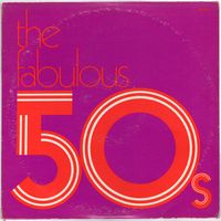 2LP The Fabulous 50s (Louis Armstrong, Dinah Shore, Vic Damone, Patti Page, Marlene Dietrich, Doris Day, Rosemary Clooney, Tony Bennett і іншыя)