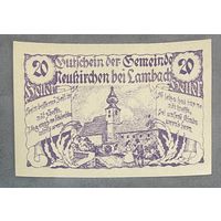 Нотгельды Австрия Нойкирхен-бай-Ламбах 20 геллеров 1920 год