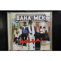 Baha Men – Holla! (2004, CD)