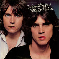 Dwight Twilley Band – Twilley Don't Mind