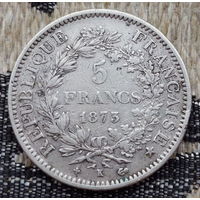 Франция 5 франков 1873 года. Бордо, К. Якорь. Серебро! Сторгуй за свою цену, предложи обмен! S120
