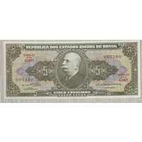 Банкнота Бразилия 5 крузейро 1964 год - Жозе Мария да Силва Параньос НЕ БЫЛА В ОБОРОТЕ.