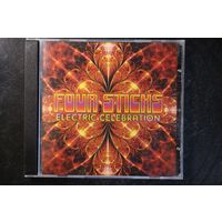 Four Sticks – Electric Celebration (2015, CD)