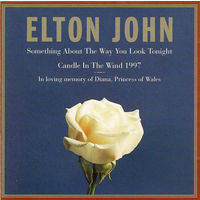 Elton John Something About The Way You Look Tonight