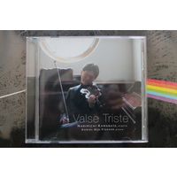 Narimichi Kawabata, Daniel-Ben Pienaar - Valse Triste (2003, CD)