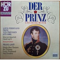 Louis Ferdinand Prinz Von Preussen / Franz Liszt – Der Prinz Und Seine Musik - Klavier-Quartett F-Moll Op. 6 / Elegie Uber Die Themen Des Prinzen Louis Ferdinand Von Preussen