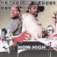 Method Man & Redman - How High