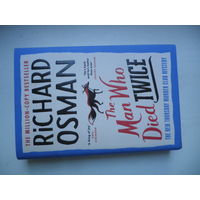 Richard Osman, The Man Why Died Twice.