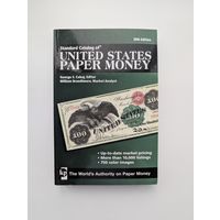 Каталог United States paper money, деньги США - Standard Catalog of United States Paper Money (30th Edition)