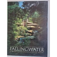 Дом над водопадом (FALLIHGWATER). Архитектор  Фрэнк Ллойд Райт. Книга-фотоальбом на англ. языке. 1989г.