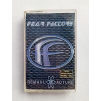 Аудиокассета FEAR FACTORY - RemanuFacture 1997