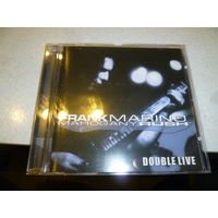 FRANK MARINO -MAHOGANY RUSH - DOUBLE LIVE -1988- REMASTER